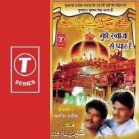 Mujhe Khwaja Se Pyar Hai Aarif Khan,Haji Tasleem Aarif Song Download Mp3