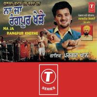 Rab Di Dein Pista Vargi Pargat Khan Song Download Mp3