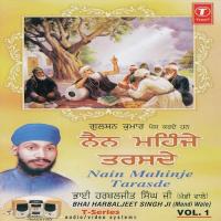 Nain Mahinje Tarasde Bhai Harbaljit Singh Song Download Mp3