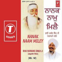 Nanak Naam Miley (V.S) Bhai Harbans Singh Ji Song Download Mp3