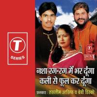 Aankhon Se Chalke Madira Neeyat Mein Khot Hai Haji Tasleem Aarif,Baby Disco,Aasif Song Download Mp3