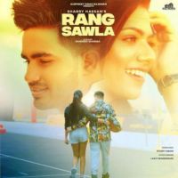  Rang Sawla Sharry Hassan Song Download Mp3