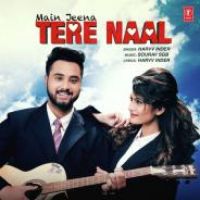 Main Jeena Tere Naal Harvv Inder Song Download Mp3