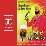 Rehni Rahey Soi Sikh Mera (Vyakhya Sahit) Bhai Amarjit Singh Ji Taan Song Download Mp3