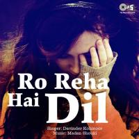 Manaa Bas Kar Ro Na Dalvinder Kohinoor Song Download Mp3