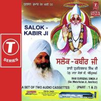 Salok-Kabir Ji - 1 Bhai Guriqbal Singh Ji-Gurmata Kola Ji Amritsar Song Download Mp3