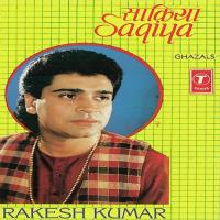 Saqi Hai Maykhana Hai Rakesh Kumar Song Download Mp3