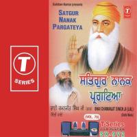 Satgur Nanak Pargateya (Vyakya Sahit) Bhai Charanjeet Singh Ji-Dehradun Wale Song Download Mp3