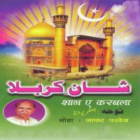 Karbala Mein Shahevala Ke Jafar Parvez Song Download Mp3