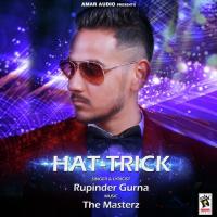 Hat-Trick Rupinder Gurna Song Download Mp3