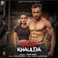 Khoon Khaulda John Bedi Song Download Mp3