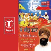 So Sees Bhala Pavitar Paavan Hai Bhai Rai Singh Ji-Dehradun Wale Song Download Mp3