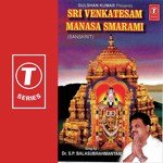 Sri Venkatesam Manasa Smarami S.P. Balasubrahmanyam Song Download Mp3