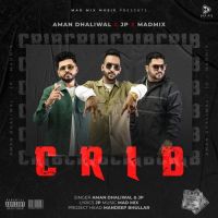 CRIB Aman Dhaliwal,JP Song Download Mp3