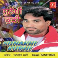 Ni Tu Chad Jayegi Ranjit Mani Song Download Mp3