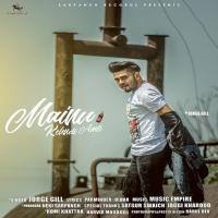 Mainu Kehndi Amli Jorge Gill Song Download Mp3