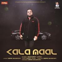 Kala Maal Sukhwant Lovely Song Download Mp3