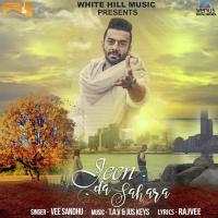 Jeen Da Sahara Vee Sandhu Song Download Mp3