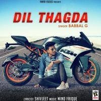 Dil Thagda Babbal Ji Song Download Mp3