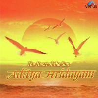 Aditya Hridayam - Ayuriddhi, Sarva Rog Niramay Vishwa Narayan Song Download Mp3