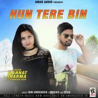 Hun Tere Bin Mannat Sharma,Harman Deep Song Download Mp3