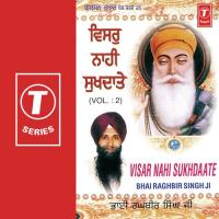 Main Garib Sach Tek Tun Bhai Raghbir Singh Ji Song Download Mp3