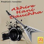 Akhire Hani Dauchha Pankaj Song Download Mp3