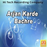 Arjaan Karde Bachre Varindar Veer Song Download Mp3