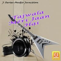 Tajwale Ki Nisbat Ka Abdul Habib Ajmeri Song Download Mp3