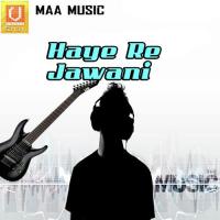 Jwani Haye Jawani Mahesh Bharti Song Download Mp3