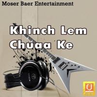 Khinch Lem Chhuaa Ke Babloo Bawal Song Download Mp3