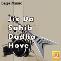 Jis Da Sahib Dadha Hove Santokh Singh Ji Song Download Mp3