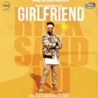 Girlfriend Rick Sandhu Song Download Mp3