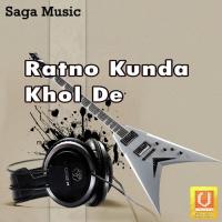 Ratno Kunda Khol De Dilbag Waliya Song Download Mp3