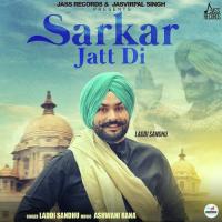 Sarkar Jatt Di Laddi Sandhu Song Download Mp3