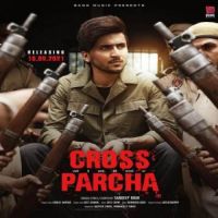 Cross Parcha Gurlez Akhtar,Sandeep Brar Song Download Mp3