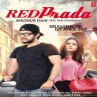 Red Prada Madhur Dhir Song Download Mp3