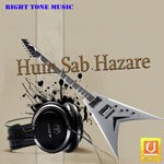 Hum Sab Hazare Krishan Pal Rana Song Download Mp3