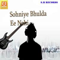 Sohniye Bhulda Ee Saroop Bal Song Download Mp3