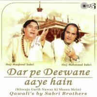 Ye Ilteja Hai Meri Tujhse Aye Garib Nawaz Haji Maqbool Sabri,Haji Mehmood Sabri Song Download Mp3