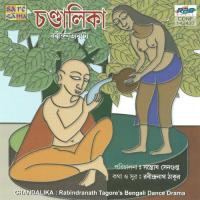 Chandalika Dance Drama Suchitra Mitra,Hemanta Kumar Mukhopadhyay,Suprit Ghosh,Dwijenchowdhury,Santash Sengupta,Dhiren Mukhopadhyay,Bijaya Shome,Arati Ghosh,Anyaanyo Song Download Mp3