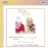 Raga Pahadi Bismillah Khan N V. G. Jog Ustad Bismillah Khan,Prof. V. G. Jog Song Download Mp3