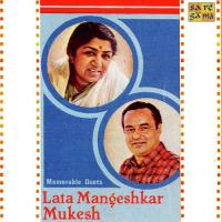 Dam Bhar Jo Udhar Munh Phere Lata Mangeshkar,Mukesh Song Download Mp3