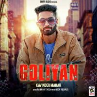 Goliyan Kavinder Mahar Song Download Mp3