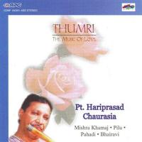 Thumri Bhairavi Pt . Hariprasad Chaurasia Pt. Hariprasad Chaurasia Song Download Mp3