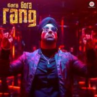 Gora Gora Rang Deep Money Song Download Mp3