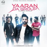 Yaaran Da Group Dilpreet Dhillon Song Download Mp3