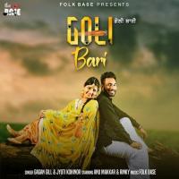 Goli Bari Gagan Gill,Jyoti Kohinor Song Download Mp3