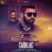 Cadillac Elly Mangat Song Download Mp3