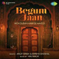 Woh Subah Hami Se Aayegi Arijit Singh,Shreya Ghoshal Song Download Mp3